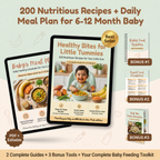 Healthy Bites | 200 Nutritious Recipes + Daily Meal Plan for 6-12 Month Baby